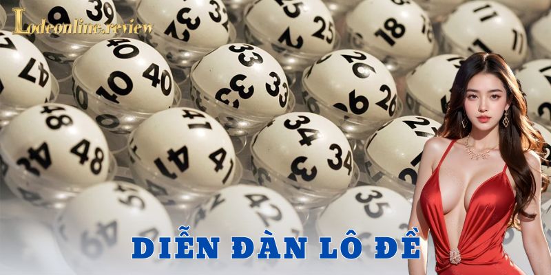 Hướng dẫn cách tham gia và sử dụng diễn đàn lô đề hiệu quả