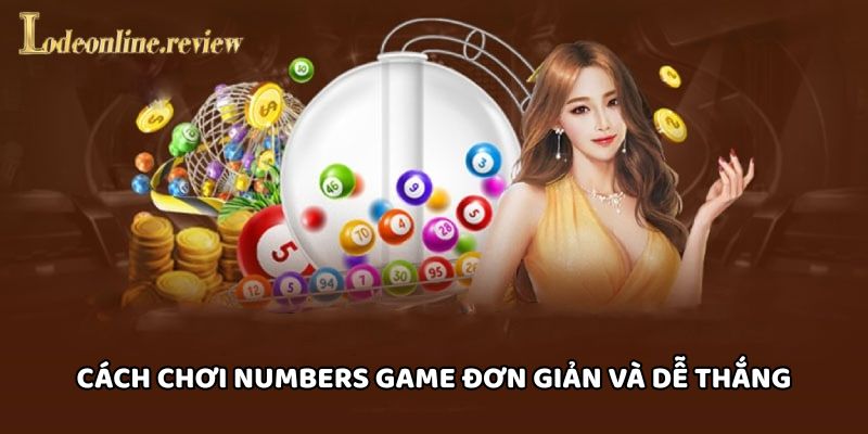 Cách chơi Numbers Game đơn giản và dễ thắng