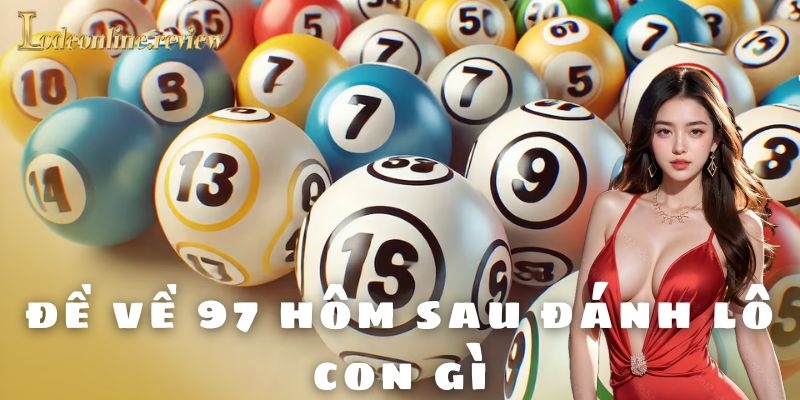 Chiến thuật đánh số sau khi có đề 97