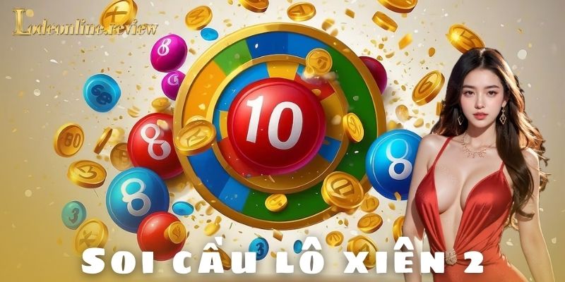Ví dụ thực tế về cách chơi soi cầu lô xiên 2