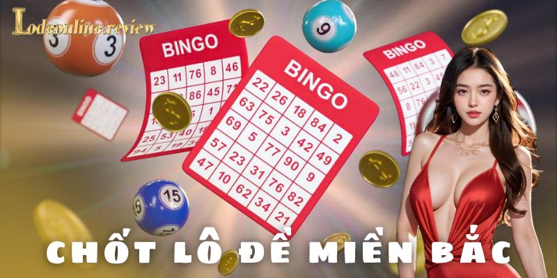 chốt lô đề miền bắc - lô đề online