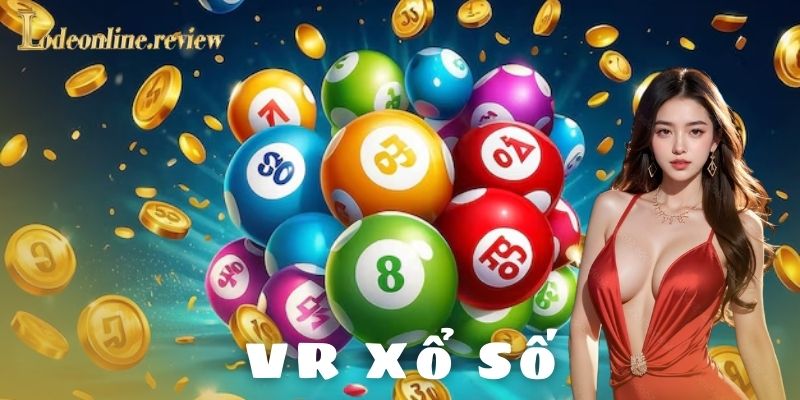 VR xổ số lô đề online