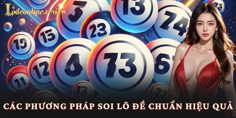Các phương pháp soi lô đề chuẩn hiệu quả