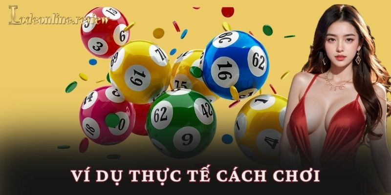 Ví dụ thực tế cách chơi