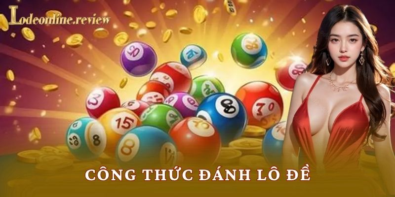 Công Thức Đánh Lô Đề