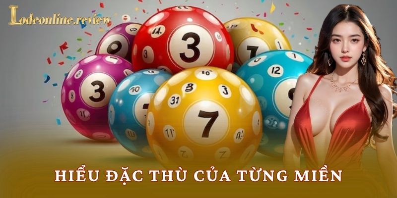 Hiểu đặc thù của từng miền
