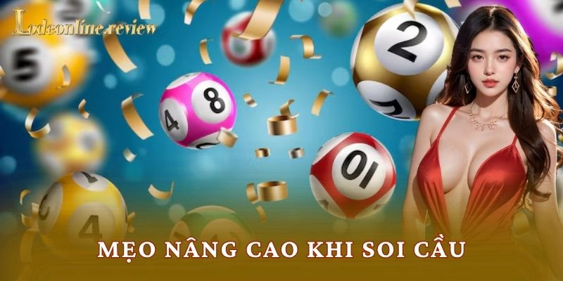 Mẹo nâng cao khi soi cầu