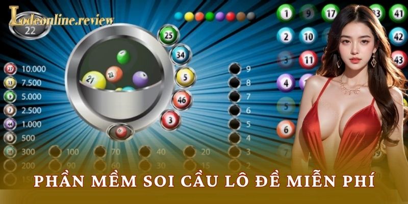 Phần mềm soi cầu lô đề miễn phí