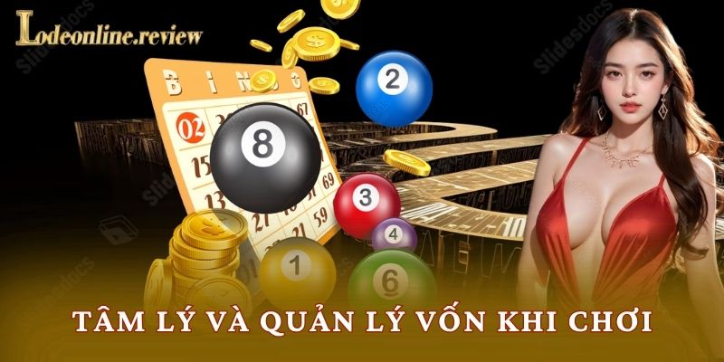 Tâm lý và quản lý vốn khi chơi