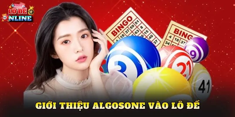 Giới thiệu AlgosOne vào lô đề
