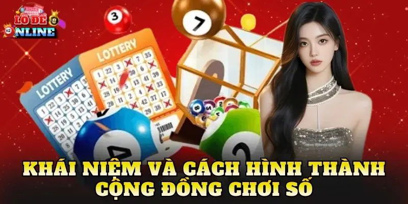 Khái niệm và cách hình thành cộng đồng chơi số