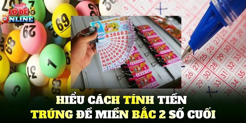 Hiểu Cách Tính Tiền Trúng Đề Miền Bắc 2 Số Cuối