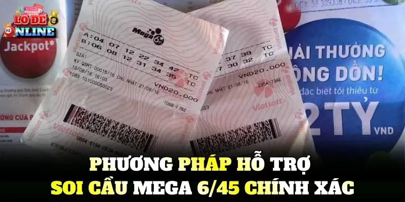 Phương pháp hỗ trợ soi cầu Mega 6/45 chính xác