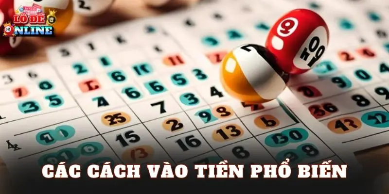 Các cách vào tiền phổ biến