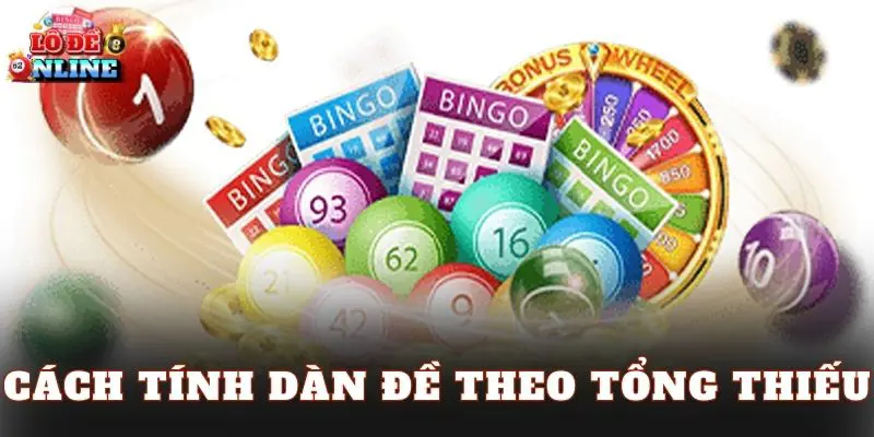 Cách Tính Dàn Đề Theo Tổng Thiếu