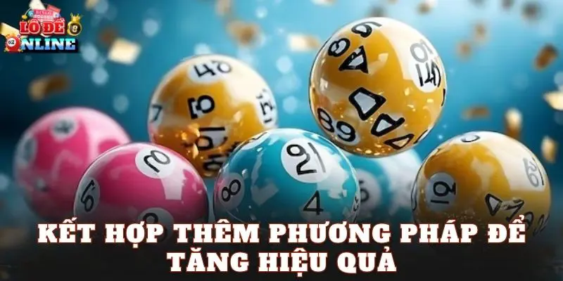 Kết hợp thêm phương pháp để tăng hiệu quả