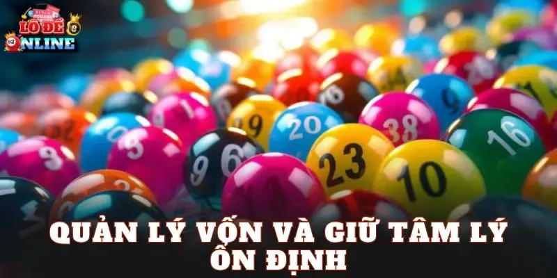 Quản lý vốn và giữ tâm lý ổn định