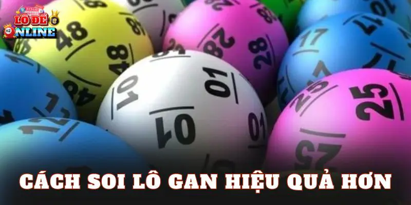 Cách soi lô gan hiệu quả hơn