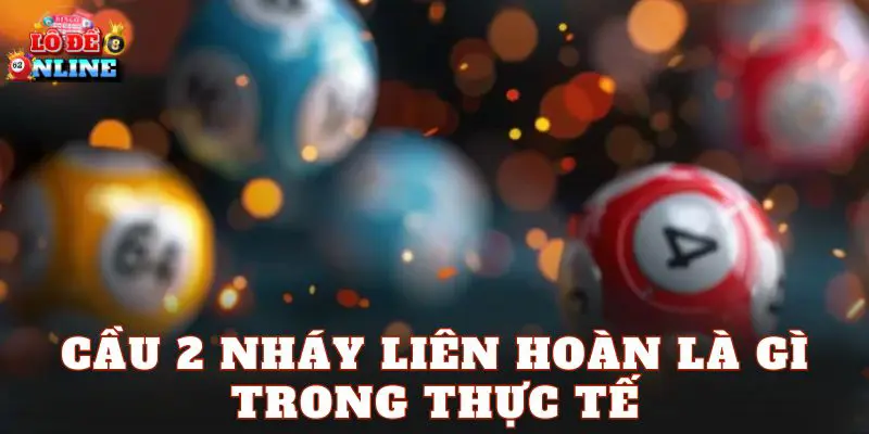 Cầu 2 nháy liên hoàn là gì trong thực tế