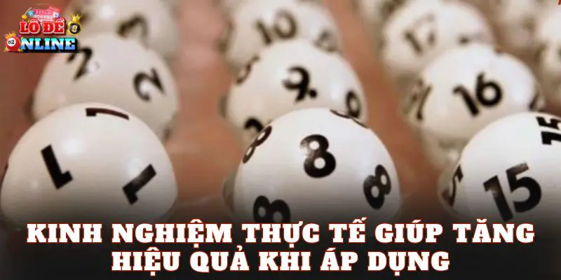 Kinh nghiệm thực tế giúp tăng hiệu quả khi áp dụng