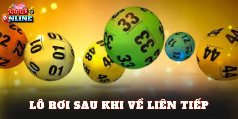 Lô Rơi Sau Khi Về Liên Tiếp