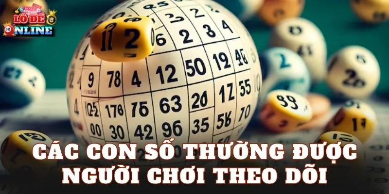 Các con số thường được người chơi theo dõi
