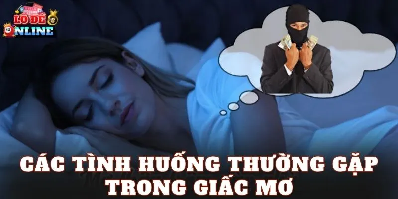 Các tình huống thường gặp trong giấc mơ