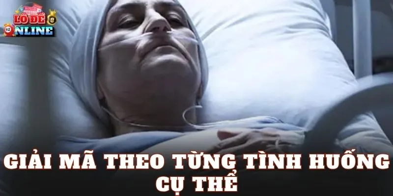 Giải mã theo từng tình huống cụ thể