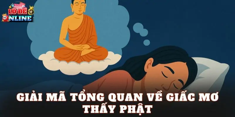 Giải mã tổng quan về giấc mơ thấy phật