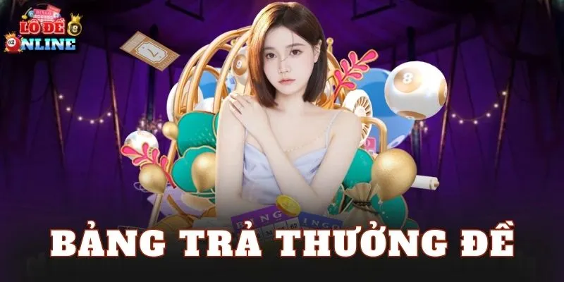 Bảng Trả Thưởng Đề