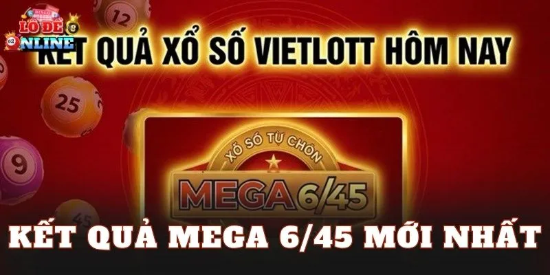 Kết quả Mega 6/45 mới nhất