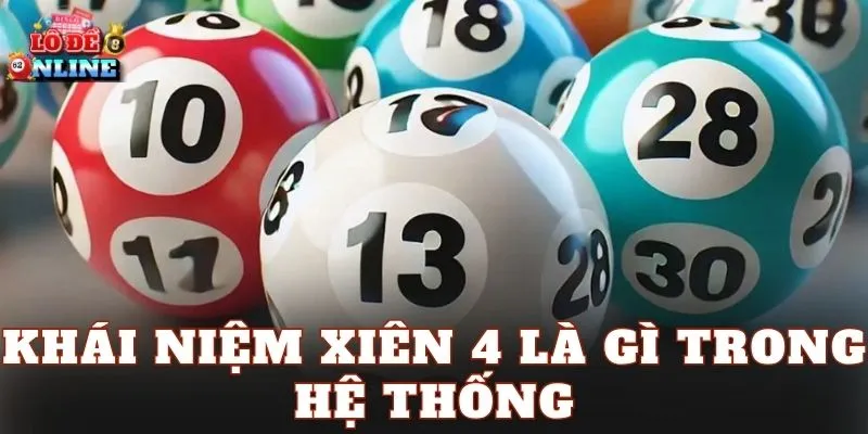 Khái niệm xiên 4 là gì trong hệ thống
