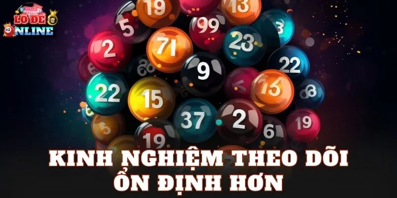 Kinh nghiệm theo dõi ổn định hơn