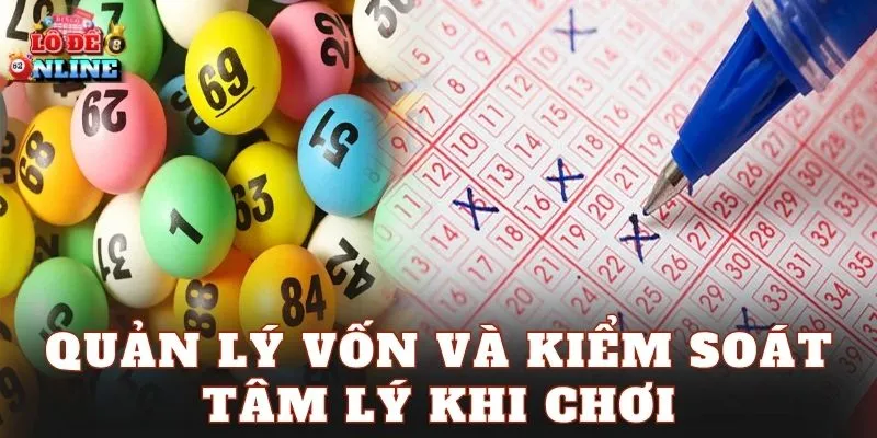 Quản lý vốn và kiểm soát tâm lý khi chơi