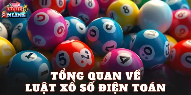 Tổng quan về luật xổ số điện toán