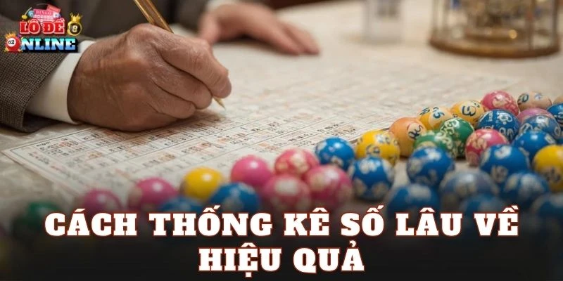 Cách thống kê số lâu về hiệu quả