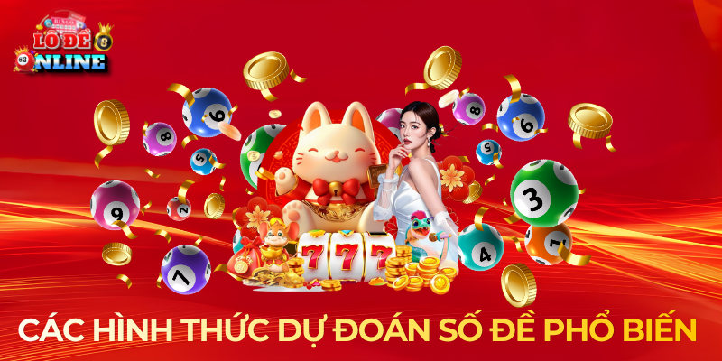 Các hình thức dự đoán số đề phổ biến